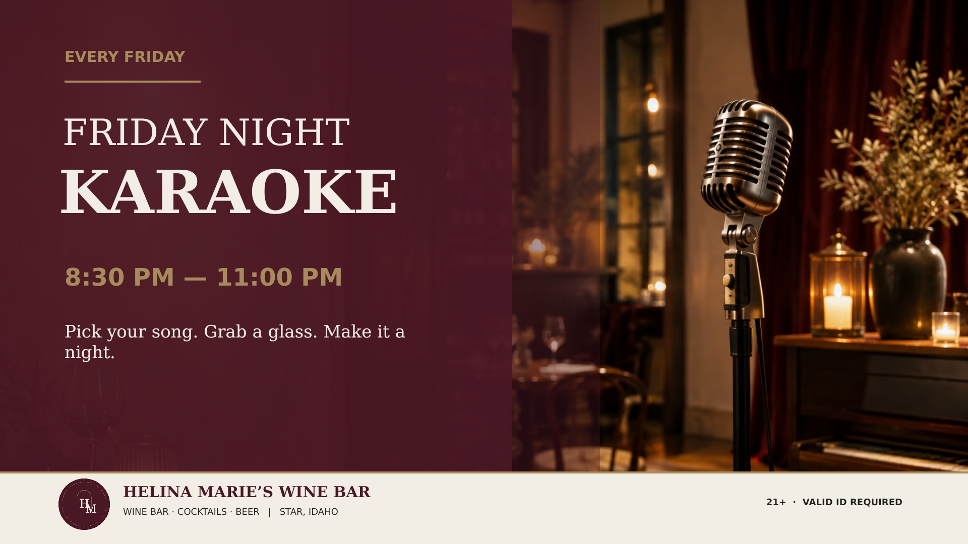 Friday Night Karaoke at Helina Marie's, every Friday from 8:30 PM to 11:00 PM